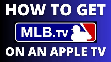 how to get mlb tv on apple tv